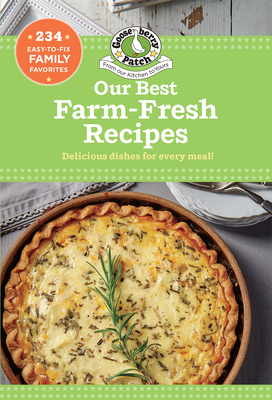 Our Best Farm Fresh Recipes (Our Best Recipes) By Gooseberry Patch Cover Image