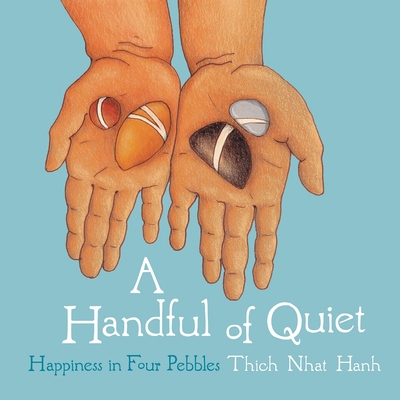 A Handful of Quiet: Happiness in Four Pebbles Cover Image