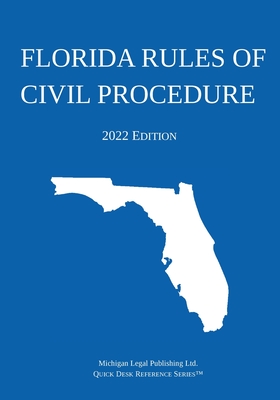 Florida Rules of Civil Procedure; 2022 Edition Cover Image