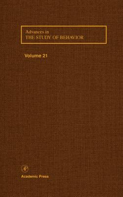 Advances in the Study of Behavior: Volume 21 Cover Image