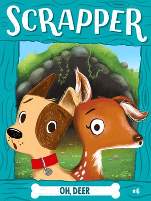 Oh, Deer! (Scrapper Series #6) (Paperback) | Avid Bookshop