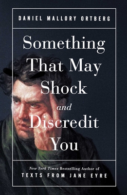 Cover for Something That May Shock and Discredit You