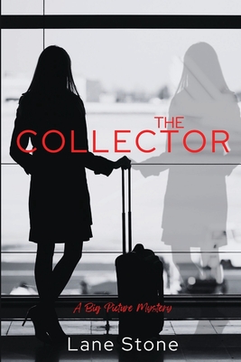 The Collector: The Big Picture Trilogy By Lane Stone Cover Image