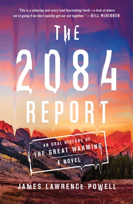 The 2084 Report: An Oral History of the Great Warming Cover Image