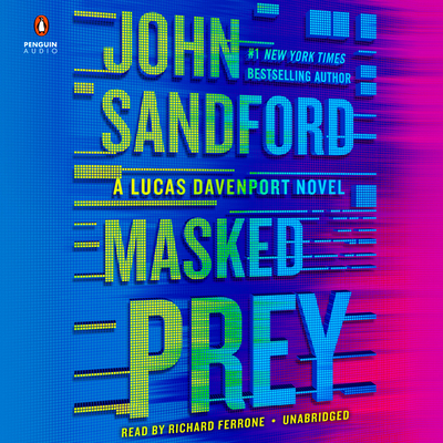 Masked Prey (A Prey Novel #30) By John Sandford, Richard Ferrone (Read by) Cover Image