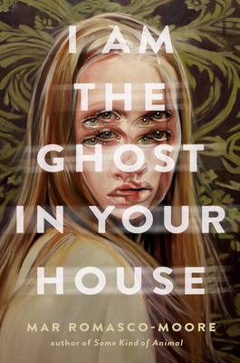 Cover for I Am the Ghost in Your House