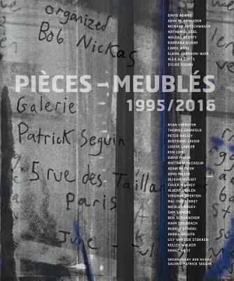 Pièces-Meublés: 1995/2016 By Patrick Seguin (Introduction by), Bob Nickas (Text by (Art/Photo Books)) Cover Image