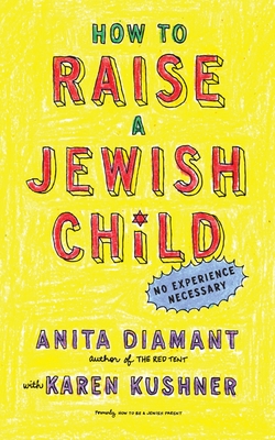 How to Raise a Jewish Child: A Practical Handbook for Family Life Cover Image