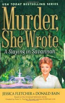 Murder, She Wrote: a Slaying in Savannah (Murder She Wrote #30) Cover Image