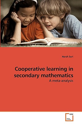 Cooperative learning in secondary mathematics By Suri Harsh Cover Image