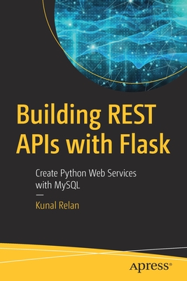 Building Rest APIs with Flask: Create Python Web Services with MySQL Cover Image