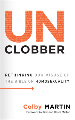 Unclobber: Rethinking Our Misuse of the Bible on Homosexuality cover