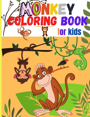 Monkey Coloring Book for Kids: Amazing Coloring Images Of Cute Monkey Children Activity Book For Boys & Girls Ages 4-8 By Jessa Ivy Cover Image