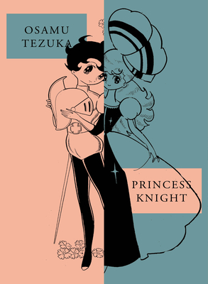 Princess Knight Part 1 by Osamu Tezuka; MANGA Graphic Novel