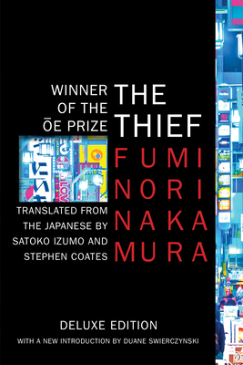 The Thief (Deluxe Edition) By Fuminori Nakamura, Satoko Izumo (Translated by), Stephen Coates (Translated by), Duane Swierczynski (Introduction by) Cover Image