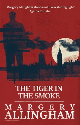 The Tiger in the Smoke, The (Albert Campion Mysteries #11) Cover Image