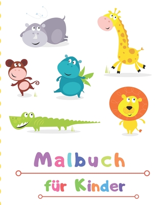 Malbuch für Kinder: MALBUCH Für Jungen und Kinder / Malbücher Alter 2-4, 4-6 Jungen, Mädchen und Alle By Sophia Ludtke Cover Image