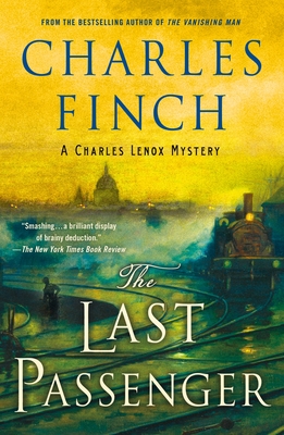 The Last Passenger: A Charles Lenox Mystery (Charles Lenox Mysteries #13) Cover Image