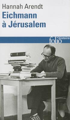 Eichmann a Jerusalem (Folio Histoire) By Hannah Arendt Cover Image