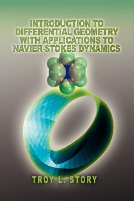 Introduction to Differential Geometry with applications to Navier-Stokes Dynamics Cover Image