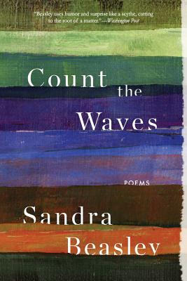 Count the Waves: Poems By Sandra Beasley Cover Image