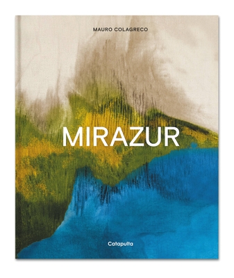 Mirazur (English) By Mauro Colagreco, Eduardo Torres (By (photographer)), Massimo Bottura Cover Image