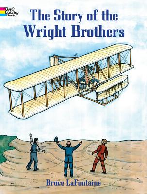 The Story of the Wright Brothers Coloring Book (Dover History Coloring Book)