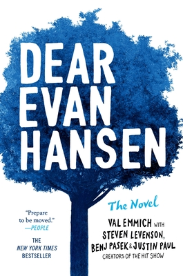 Dear Evan Hansen: THE NOVEL By Val Emmich, Steven Levenson, Benj Pasek, Justin Paul Cover Image