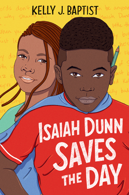 Isaiah Dunn Saves the Day By Kelly J. Baptist Cover Image