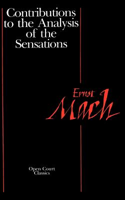 Contributions to the Analysis of the Sensations (Open Court Classics) Cover Image