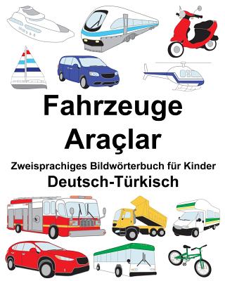 Deutsch-Türkisch Fahrzeuge/Araçlar Zweisprachiges Bildwörterbuch für Kinder Cover Image