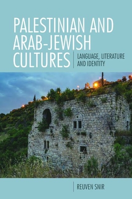 Palestinian and Arab-Jewish Cultures: Language, Literature, and Identity Cover Image