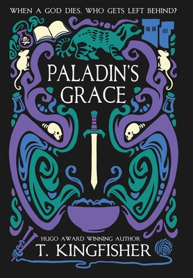Paladin's Grace By T. Kingfisher Cover Image