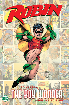 Robin: 80 Years of the Boy Wonder The Deluxe Edition By Various, Various (Illustrator) Cover Image