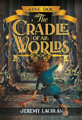 Jane Doe and the Cradle of All Worlds Cover Image