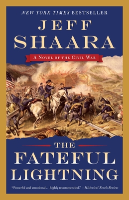 The Fateful Lightning: A Novel of the Civil War Cover Image