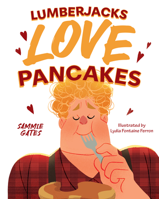Lumberjacks Love Pancakes Cover Image