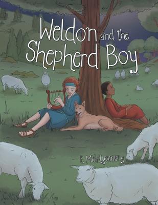 Weldon and the Shepherd Boy By E. Montgomery Cover Image