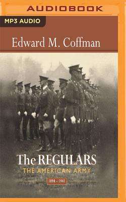The Regulars: The American Army, 1898-1941 Cover Image