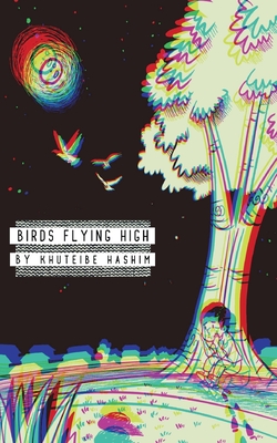 Birds Flying High: A story Cover Image