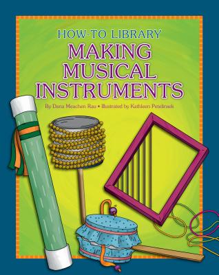 Making Musical Instruments (How-To Library) Cover Image