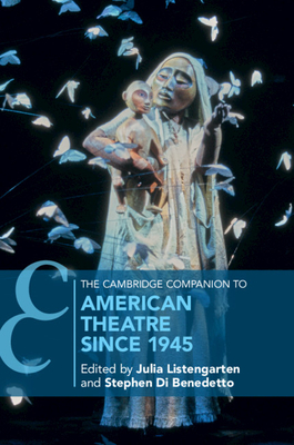 The Cambridge Companion to American Theatre since 1945 Cover Image