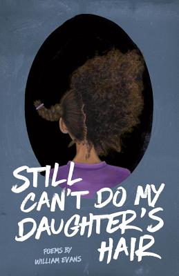 Cover for Still Can't Do My Daughter's Hair