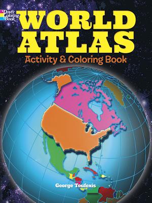 World Atlas Activity and Coloring Book By George Toufexis Cover Image