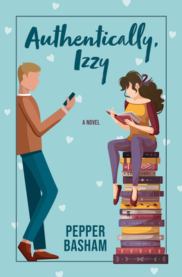 Authentically, Izzy By Pepper Basham Cover Image