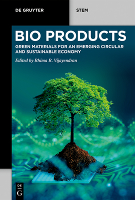 Bioproducts: Green Materials for an Emerging Circular and Sustainable Economy Cover Image