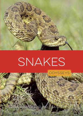 Snakes (Odysseys in the Wild)