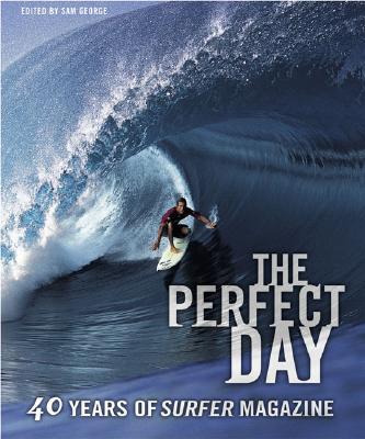The Perfect Day: 40 Years of Surfer Magazine Cover Image