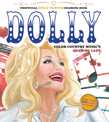 Unofficial Dolly Parton Coloring Book: Color Country Music's Leading Lady (Chartwell Coloring Books)