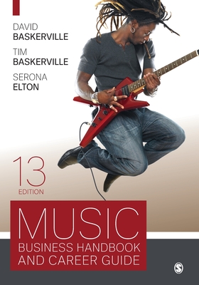 Music Business Handbook and Career Guide By David Baskerville, Timothy Baskerville, Serona Elton Cover Image